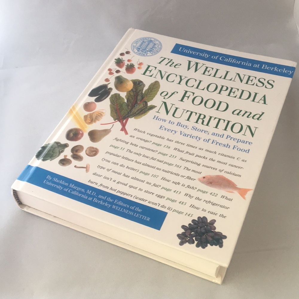 The wellness encyclopedia of food and nutrition